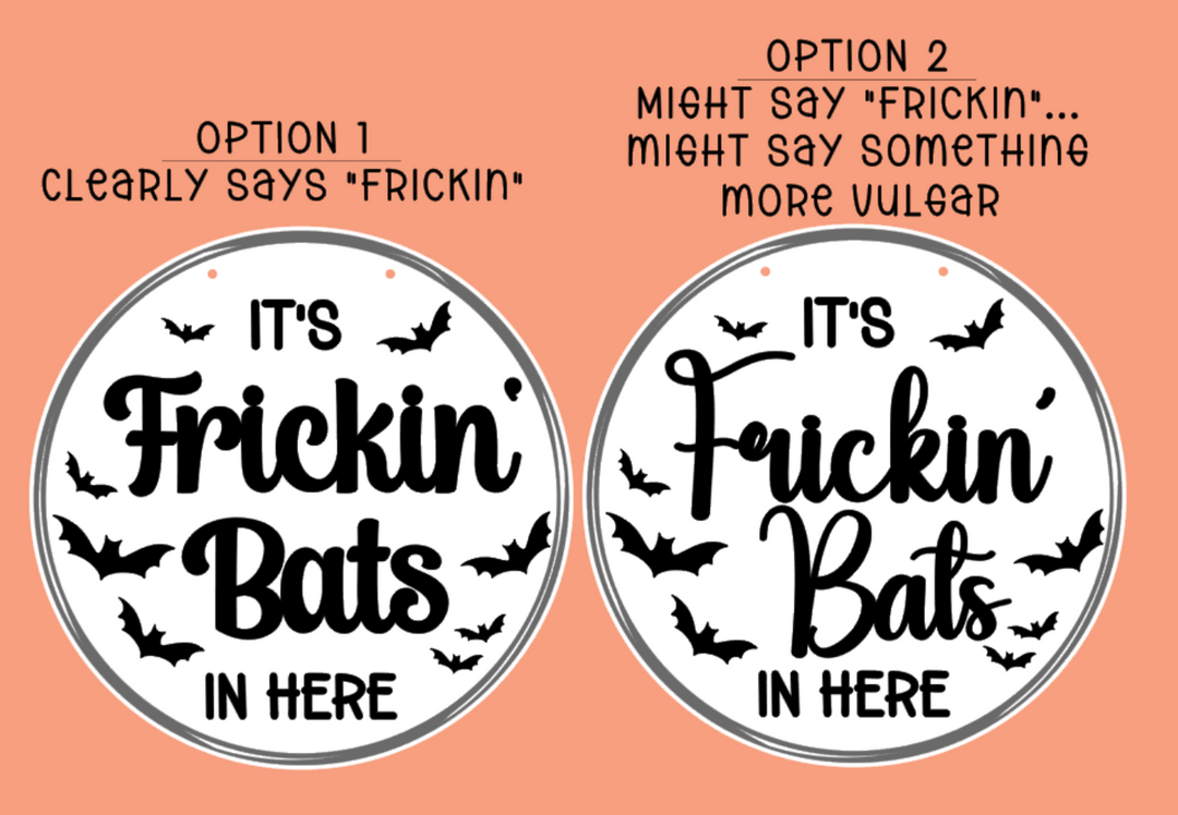 It's Frickin Bats - Doorhanger