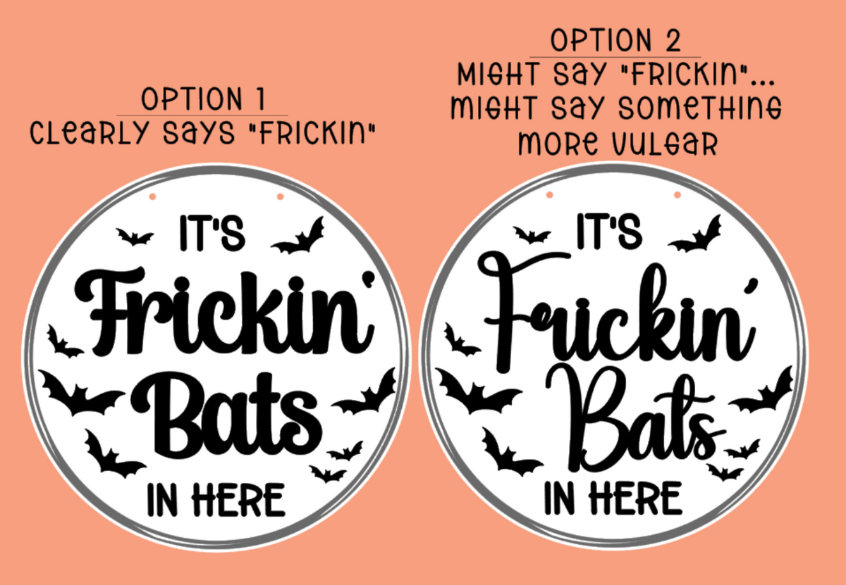 It's Frickin Bats - Doorhanger