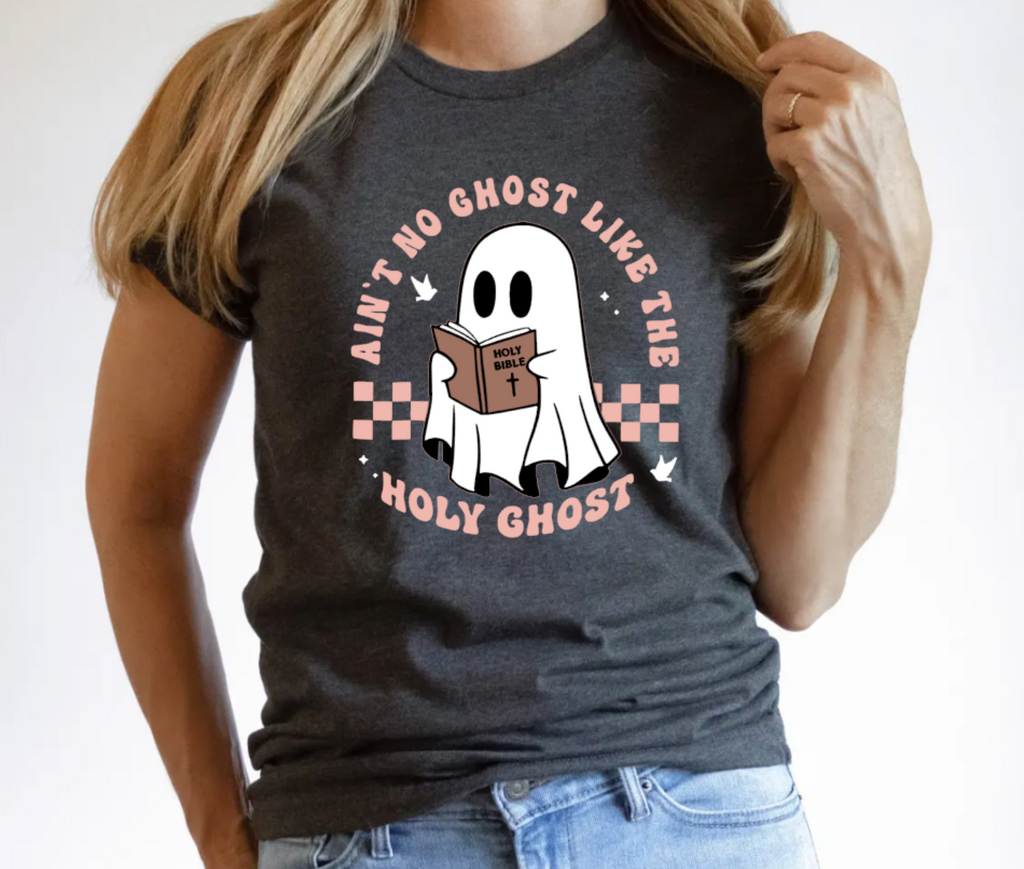 Ain't No Ghost Like the Holy Ghost
